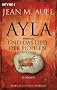 Ayla und das Lied der H�hlen: Roman