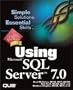Using Microsoft SQL Server 7.0 (Using ... (Que))