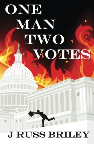 One Man Two Votes: A Suspense Thriller