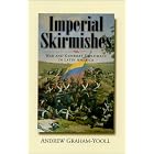 Imperial Skirmishes: War and Gunboat Diplomacy in Latin America by  Andrew Graham-Yooll and Graham-Yooll