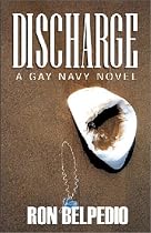 Discharge: A Gay Navy Novel