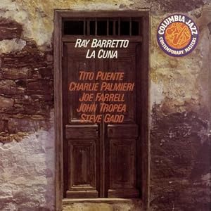 Ray Barretto -  La Cuna (Remaster)