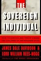 The Sovereign Individual: How to Survive and Thrive During the Collapse of the Welfare State