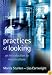 Practices of Looking: An Introduction to Visual Culture