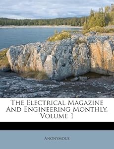 photo editing apps stickers on The Electrical Magazine And Engineering Monthly, Volume 1: Anonymous ...