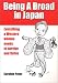 Being a Broad in Japan: Everything a Western Woman Needs to Survive and Thrive