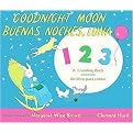 Buenas noches, Luna 1 2 3 / Goodnight Moon 1 2 3 (Un libro para contar / A Counting Book) (Hardcover)