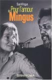 Revue Editions du Layeur  / Pour l'amour de Mingus