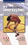 A Basic Guide to Wrestling (An Official U.S. Olympic Committee Sports Series)