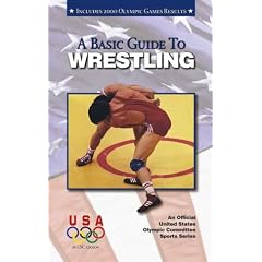A Basic Guide to Wrestling (Official U.S. Olympic Committee Sports)