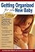Book Getting Organized for Your New Baby: A Checklist and Planner for Busy Parents-to-Be (Getting Organized for Your New Baby)