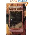 Beloved Waters: For Steelhead and Salmon, Bonefish and Tarpon by Paul Ford
