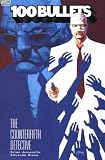 100 Bullets: Decayed (100 Bullets)