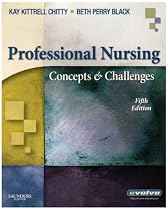 Professional Nursing: Concepts & Challenges (Chitty, Professional Nursing; Concepts and Challenges)