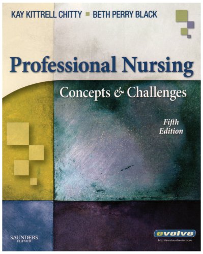Professional Nursing: Concepts & Challenges (Chitty, Professional Nursing; Concepts and Challenges)
