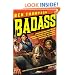 Badass: A Relentless Onslaught of the Toughest Warlords, Vikings, Samurai, Pirates, Gunfighters, and Military Commanders to Ever Live
