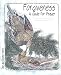 Forgiveness: A Guide for Prayer (Take and Receive Series)
