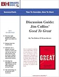 Discussion Guide: Jim Collins' Good To Great -- The Book That Followed Built To Last