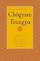 The Collected Works of Chogyam Trungpa, Volume 2: The Path Is the Goal - Training the Mind - Glimpses of Abhidharma - Glimpses of Shunyata - Glimpses of Mahayana - Selected Writings