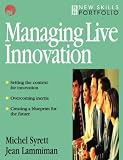 Managing Live Innovation (New Skills Portfolio)