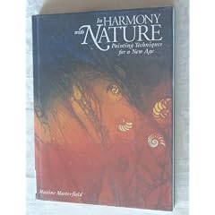 In Harmony with Nature: Painting Techniques for a New Age