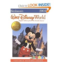 Birnbaum's Walt Disney World 2003: Expert Advice from the Inside Source