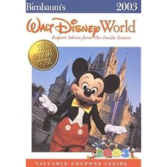 Birnbaum's Walt Disney World 2003: Expert Advice from the Inside Source (Birnbaum's Travel Guides)