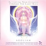 Revue Aeoliah  / Activating Your Chakras Through the Light Rays