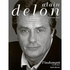 Alain Delon, tome 2 : L'Indompt�, 1970-2001