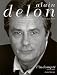 Alain Delon, tome 2 : L'Indompte, 1970-2001