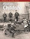 Victorian Children (People in the Past)
