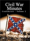 Civil War Minutes - Confederate Volume 2