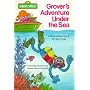 Grover's Adventure Under the Sea (Peek-a-Board Books)