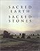 Book Sacred Earth, Sacred Stones