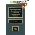 Troubleshooting and Human Factors in Automated Manufacturing... by  Susan R. Bereiter and Steven zm. Miller