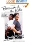 Because of the Kids : Facing Racial and Cultural Differences in Schools (Practitioner Inquiry, 18)