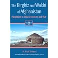 The Kirghiz and Wakhi of Afghanistan: Adaptation to Closed Frontiers and War