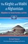 The Kirghiz and Wakhi of Afghanistan: Adaptation to Closed Frontiers and War