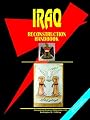 Iraq Reconstruction Handbook (World Business, Investment and Government Library)