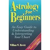Astrology for Beginners: An Easy Guide to Understanding & Interpreting Your Chart