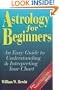 Astrology for Beginners: An Easy Guide to Understanding & Interpreting Your Chart