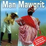 Revue Man Mawgrit  / Man Mawgrit