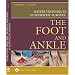 Master Techniques in Podiatric Surgery: The Foot and Ankle