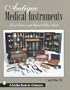 Antique Medical Instruments: Revised Price Guide, 3rd Updated Edition
