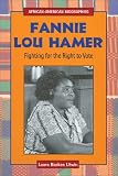 Fannie Lou Hamer: Fighting for the Right to Vote (African-American Biographies)