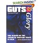 Guts and Glory: The Making of the American Military Image in Film