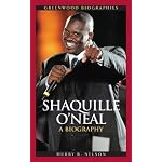 Shaquille O'Neal: A Biography (Greenwood Biographies) book cover