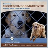 Dog Training and Behavior DVD - Successful Dog Makeovers