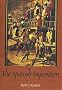 The Spanish Inquisition: A Historical Revision