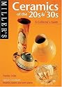 Miller's: Ceramics of the 20's & 30's: A Collector's Guide (Miller's Collector's Guides)